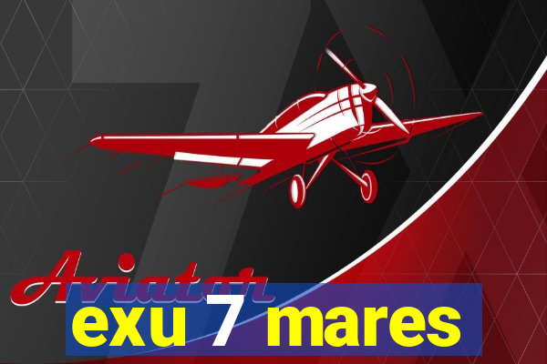 exu 7 mares